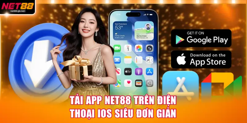 Tải app NET88 trên điện thoại iOS siêu đơn giản